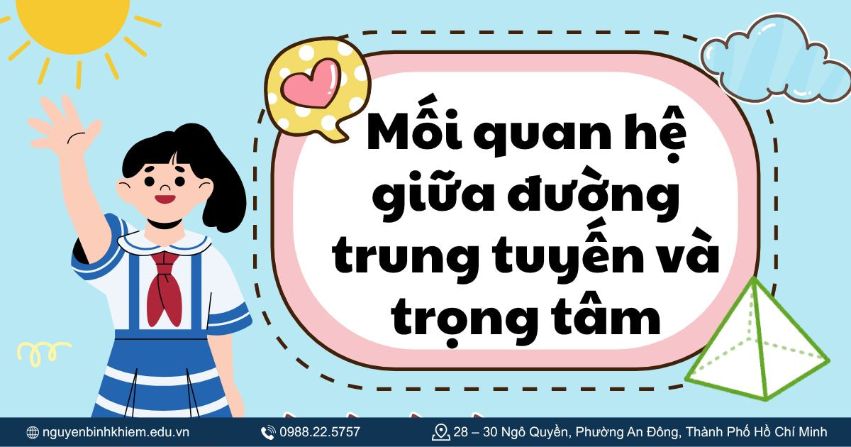 Mối quan hệ giữa đường trung tuyến và trọng tâm