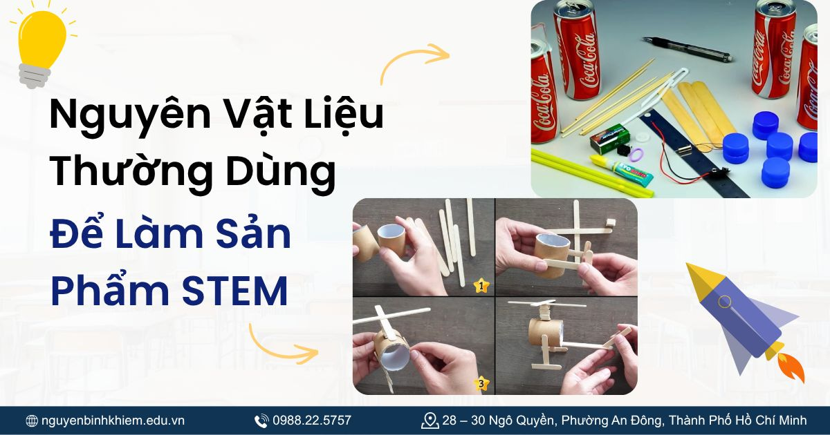 Nguyên Vật Liệu Thường Dùng Để Làm Sản Phẩm STEM