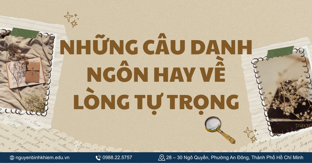 Những Câu Danh Ngôn Hay Về Lòng Tự Trọng