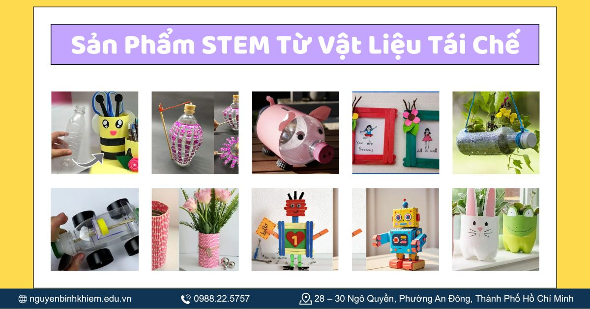 Sản Phẩm STEM Đơn Giản Từ Vật Liệu Tái Chế