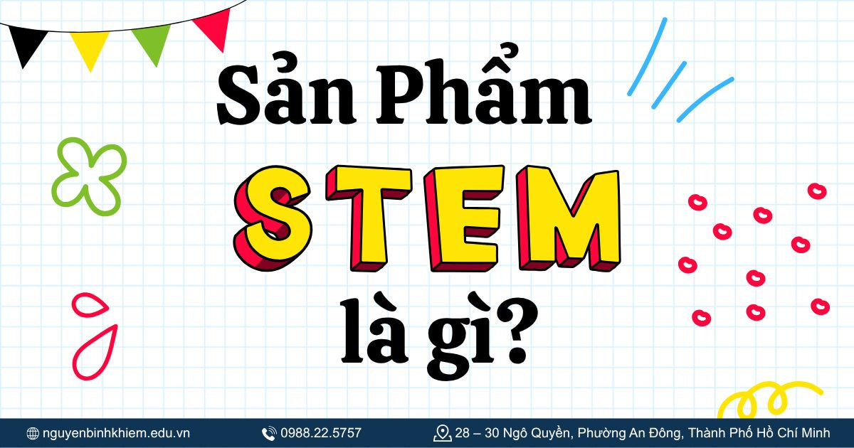 Sản Phẩm STEM Là Gì?