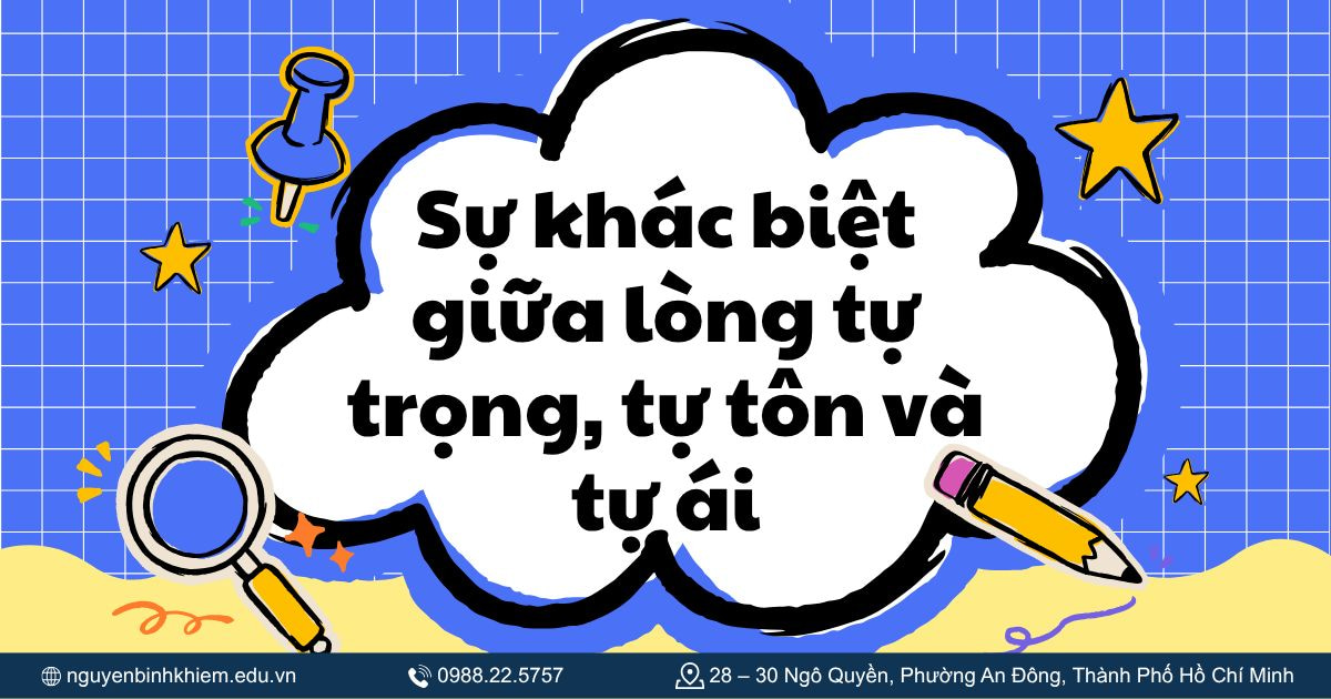 Sự khác biệt giữa lòng tự trọng, tự tôn và tự ái