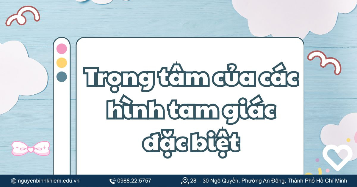 Trọng tâm của các hình tam giác đặc biệt