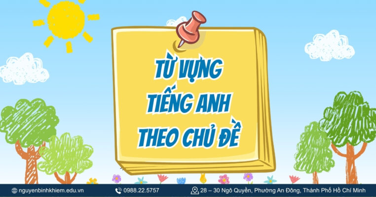 Từ vựng tiếng Anh theo chủ đề